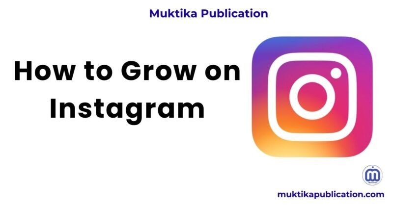 How to Grow on Instagram