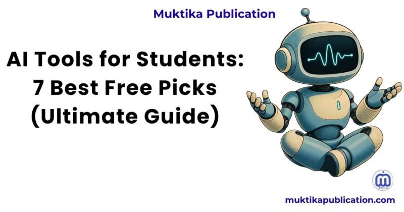AI Tools for Students: 7 Best Free Picks (Ultimate Guide)